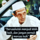 Kata Mutiara KH. Moh. Zuhri Zaini