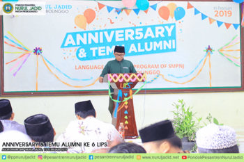 Anniversary dan Temu Alumni ke 6 LIPS Nurul Jadid