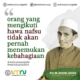 Kata Mutiara KH. Moh. Zuhri Zaini