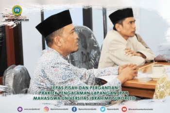Lepas Pisah dan Pergantian Praktek Pengalaman Lapangan Mahasiswa Universitas Ibrahimy Sukorejo