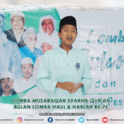 Lomba Musabaqah Syarhil Qur'an pada HAUL dan HARLAH ke 71