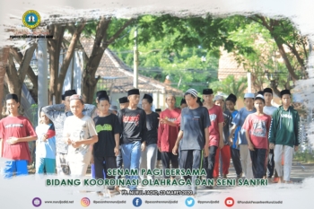 Senam Pagi Bersama oleh Bidang Koordinasi Olahraga dan Seni Santri (BKOSS)